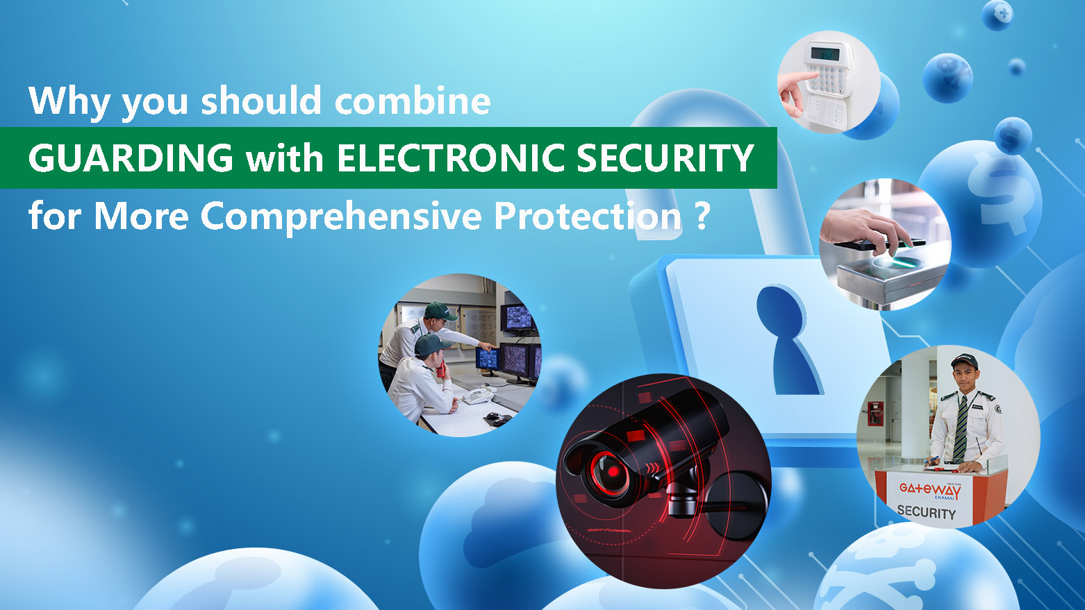 Why You Should Combine Guarding With Electronic Security For More Comprehensive Protection | Guardforce Thailand